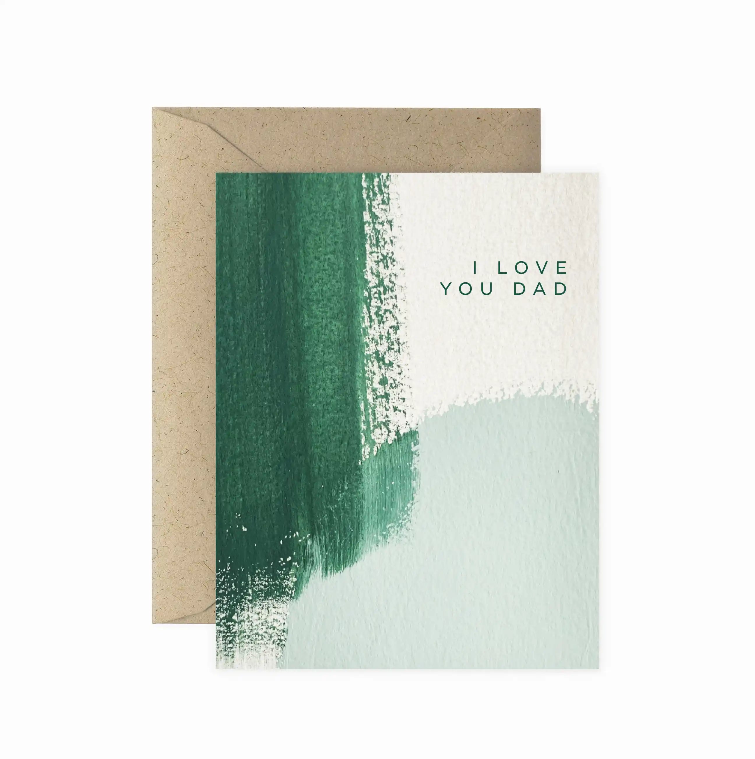 I Love You Dad Brush Greeting Card