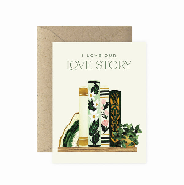 I Love Our Love Story Greeting Card